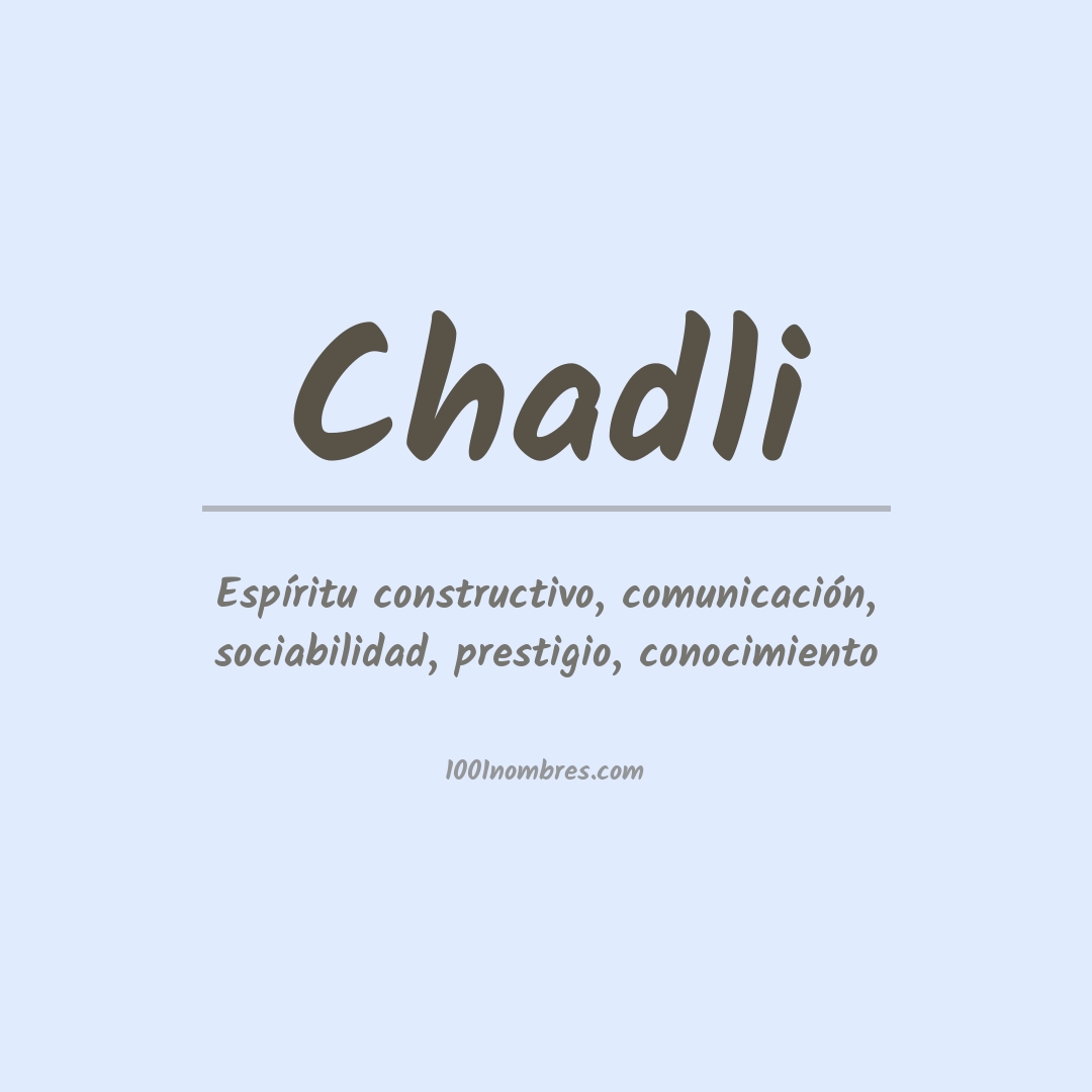 Significado del nombre Chadli