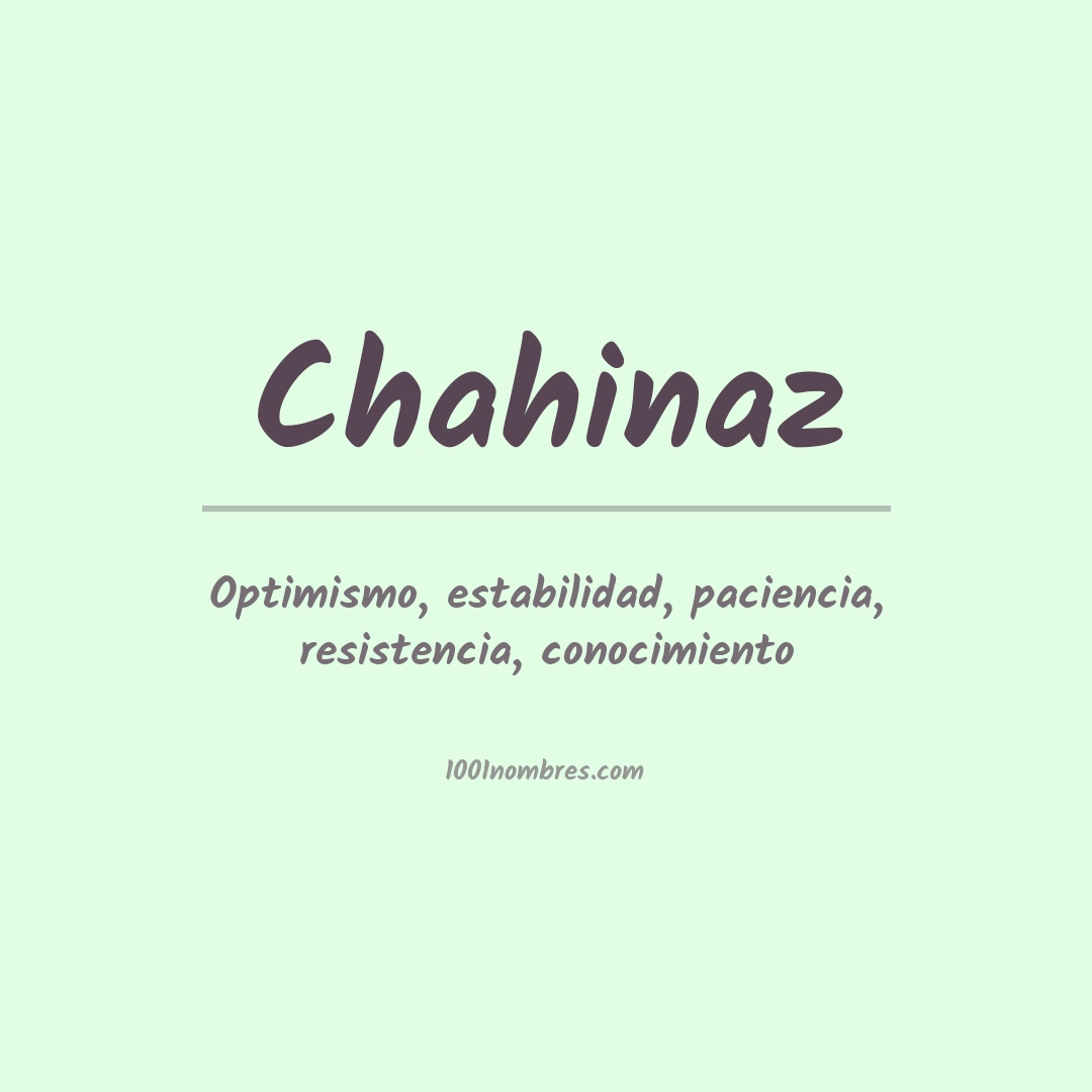 Significado del nombre Chahinaz Significado del nombre Chahinaz