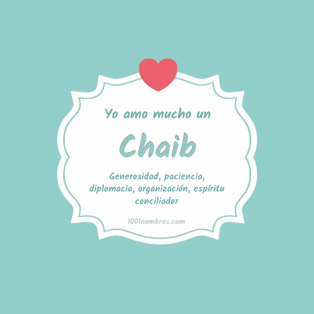 Yo amo mucho Chaib