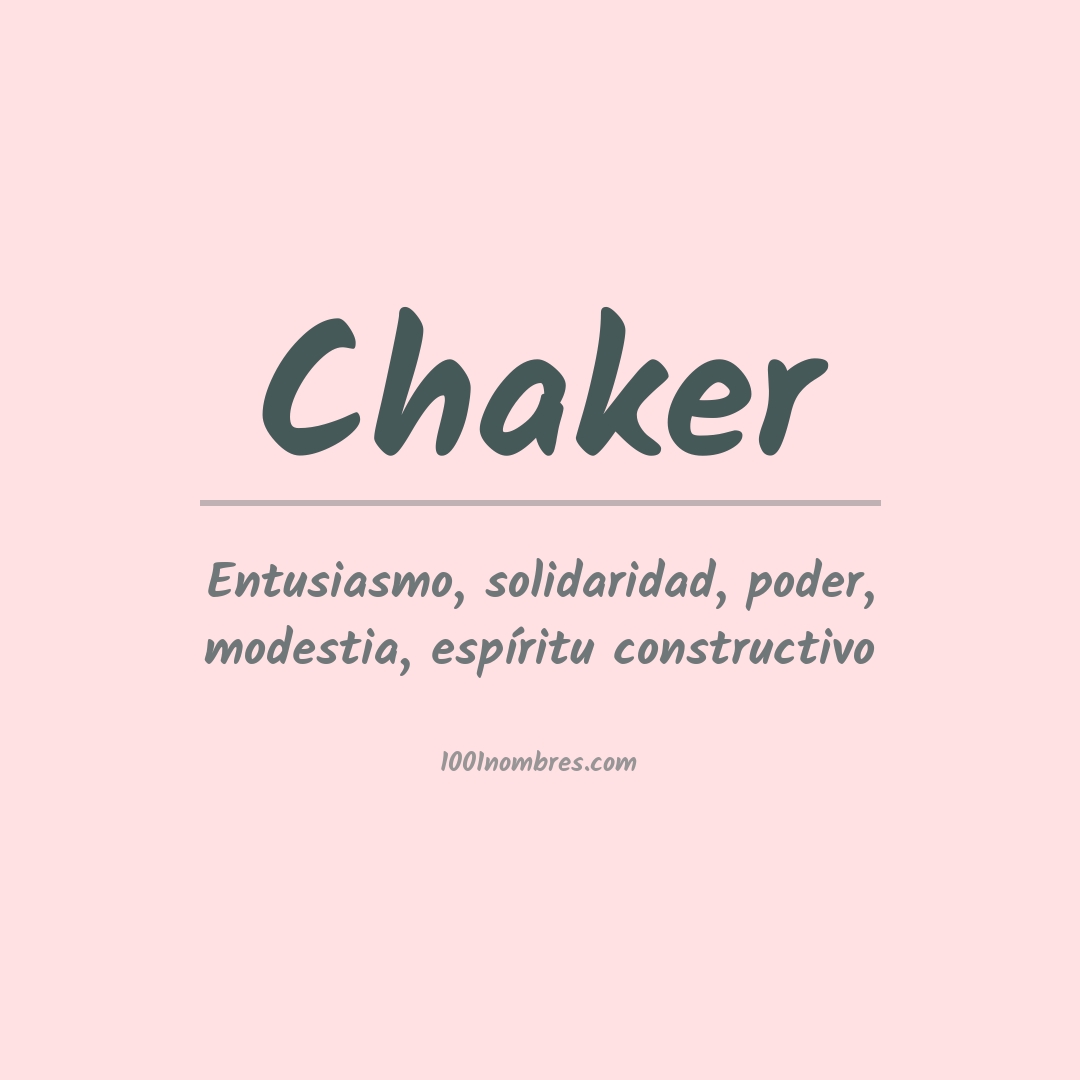 Significado del nombre Chaker