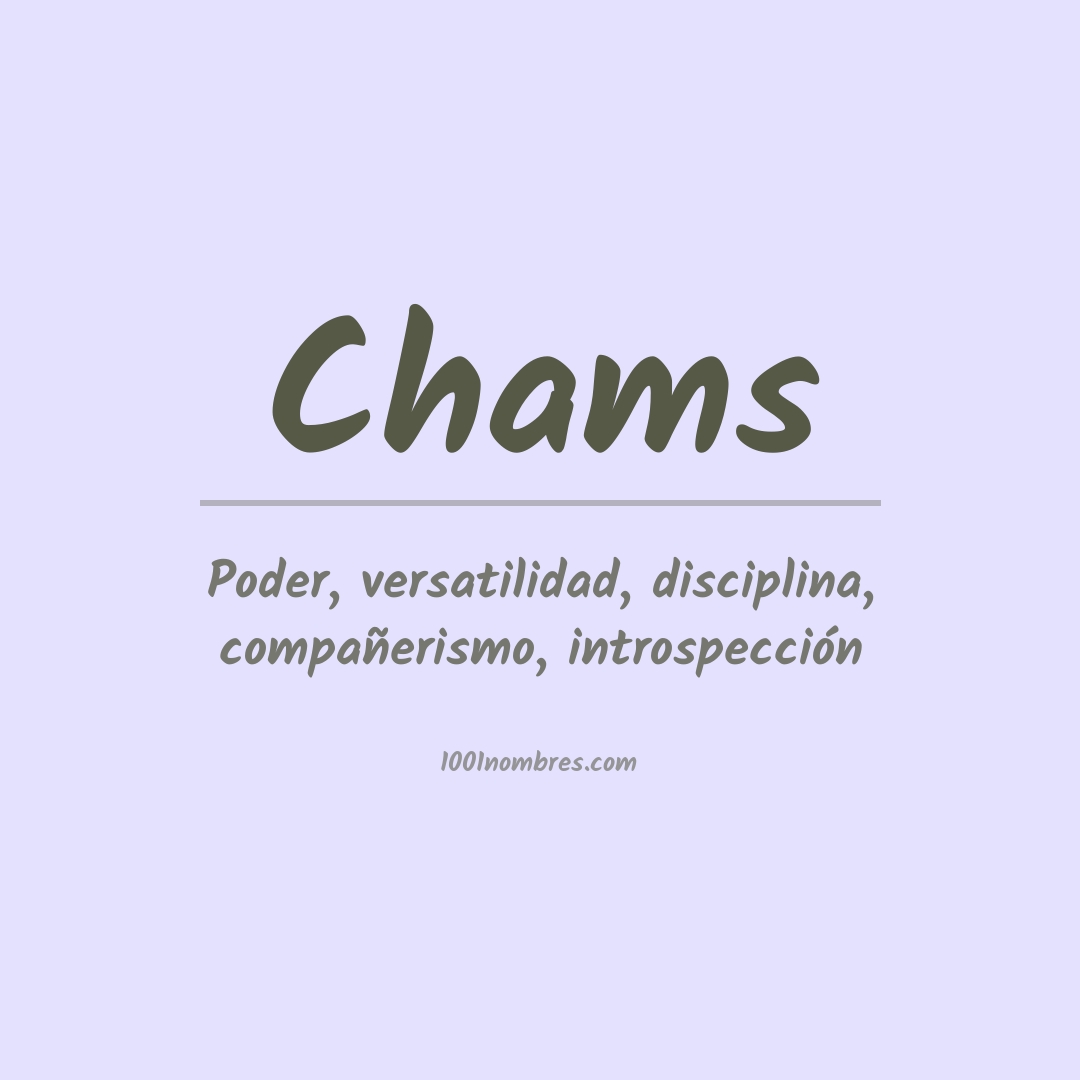 Significado del nombre Chams