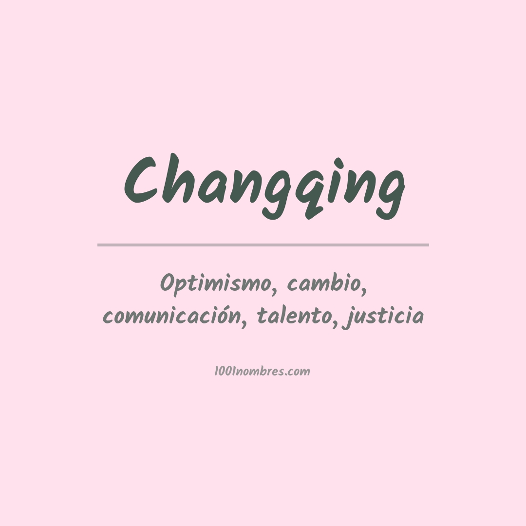 Significado del nombre Changqing Significado del nombre Changqing