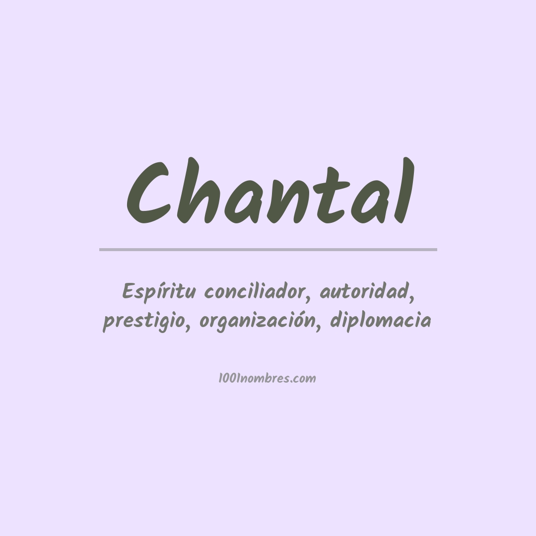 Significado del nombre Chantal