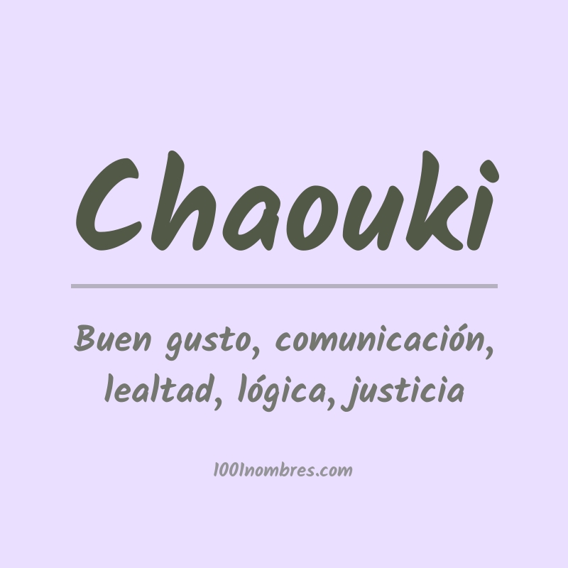 Significado del nombre Chaouki Significado del nombre Chaouki