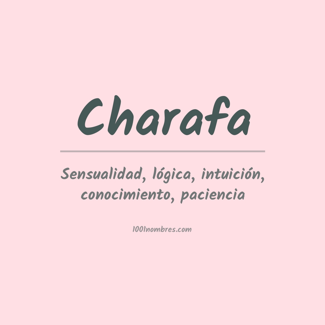 Significado del nombre Charafa Significado del nombre Charafa