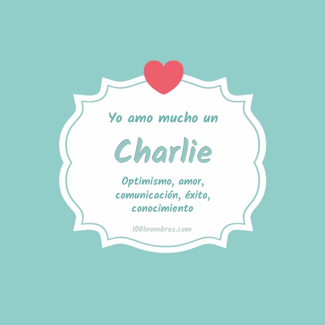 Yo amo mucho Charlie