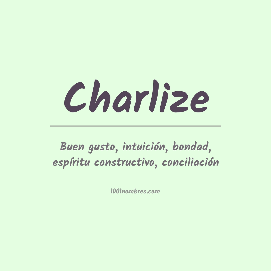 Significado del nombre Charlize