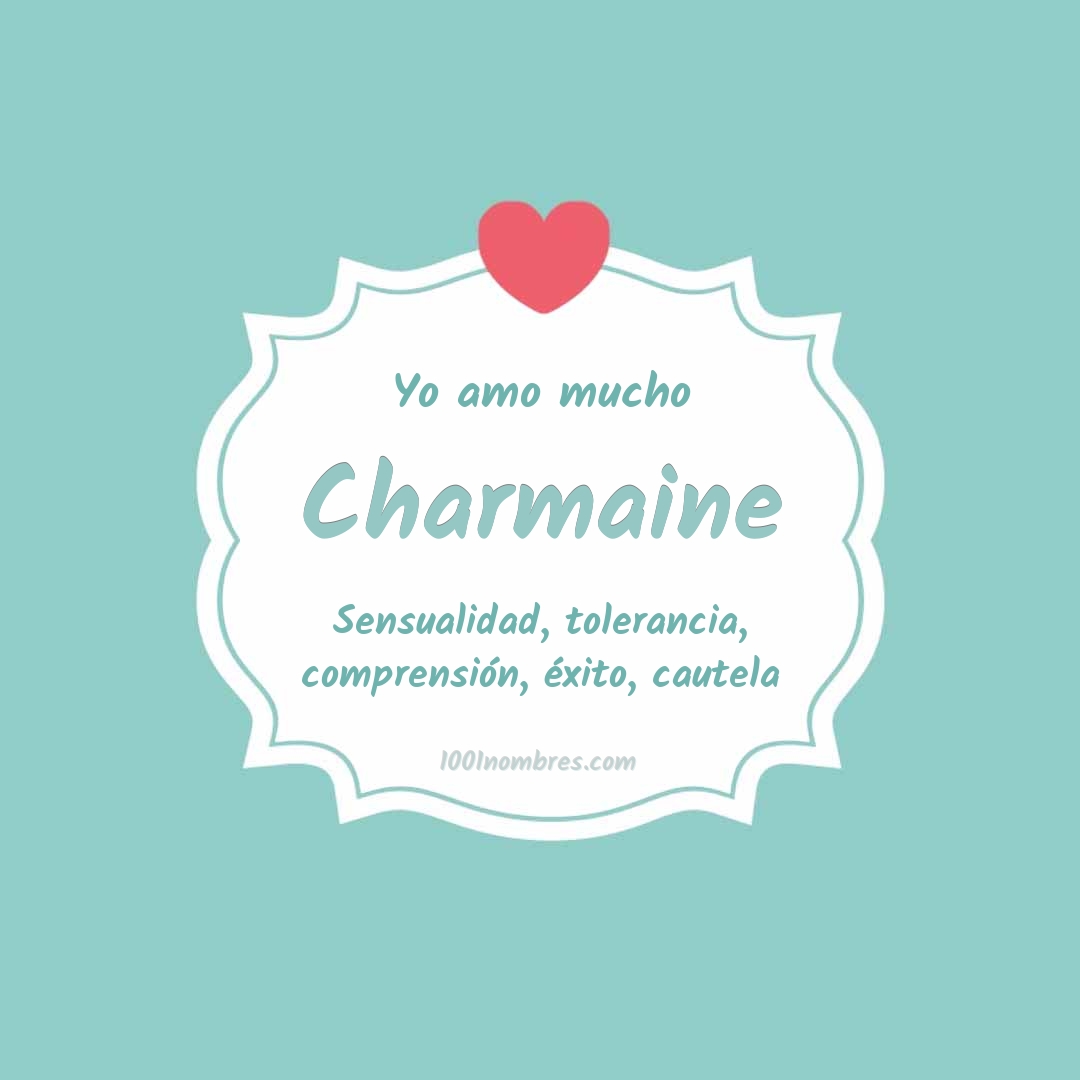 Yo amo mucho Charmaine Yo amo mucho Charmaine