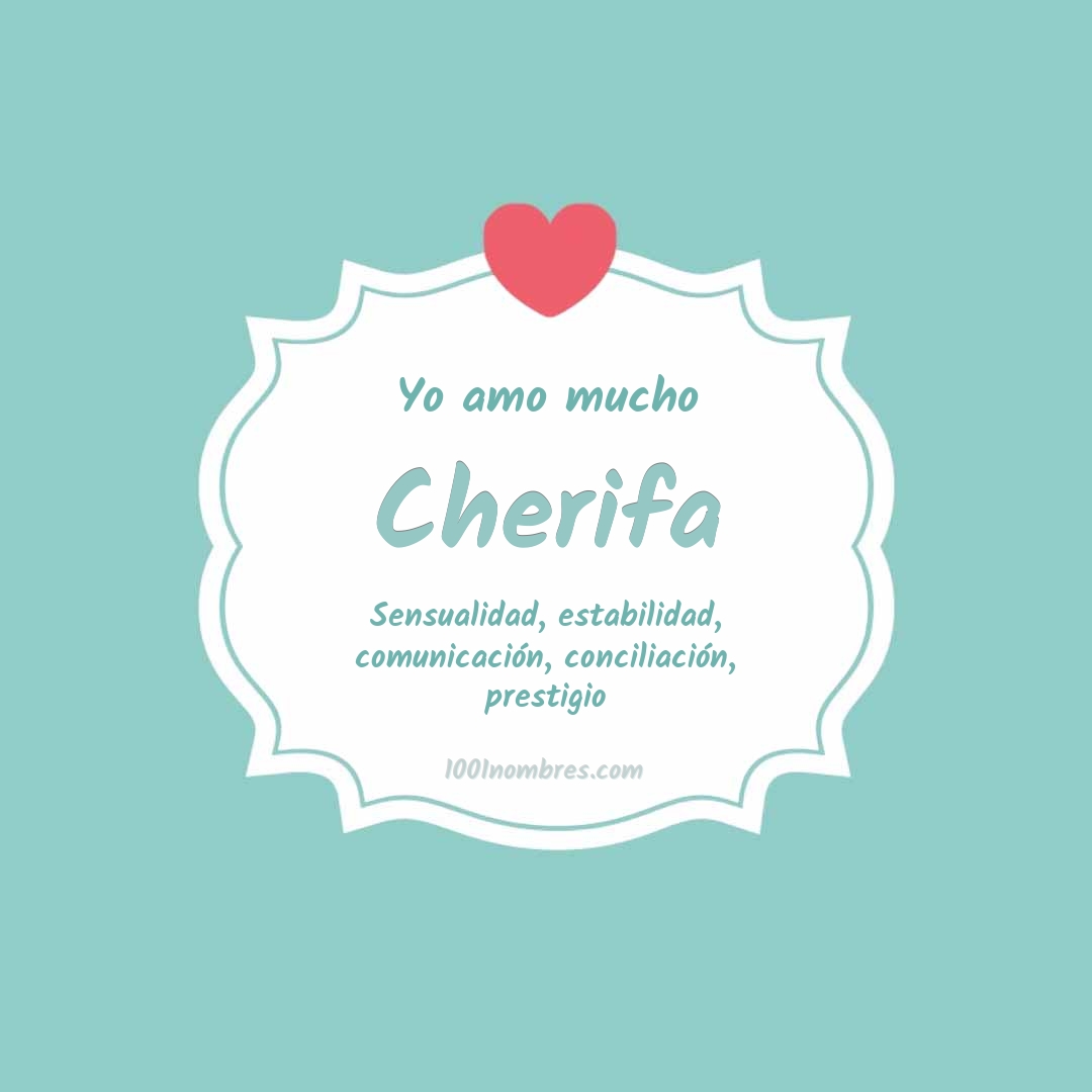 Yo amo mucho Cherifa Yo amo mucho Cherifa