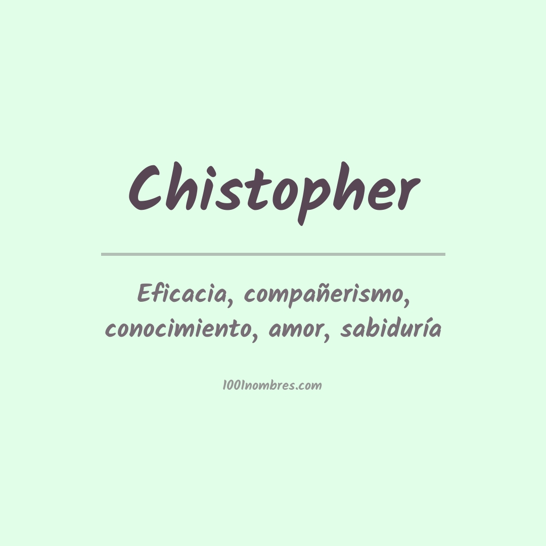 Significado del nombre Chistopher