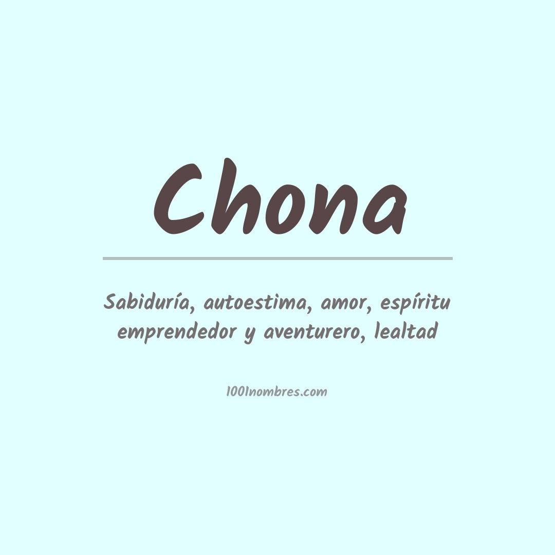 Significado del nombre Chona Significado del nombre Chona