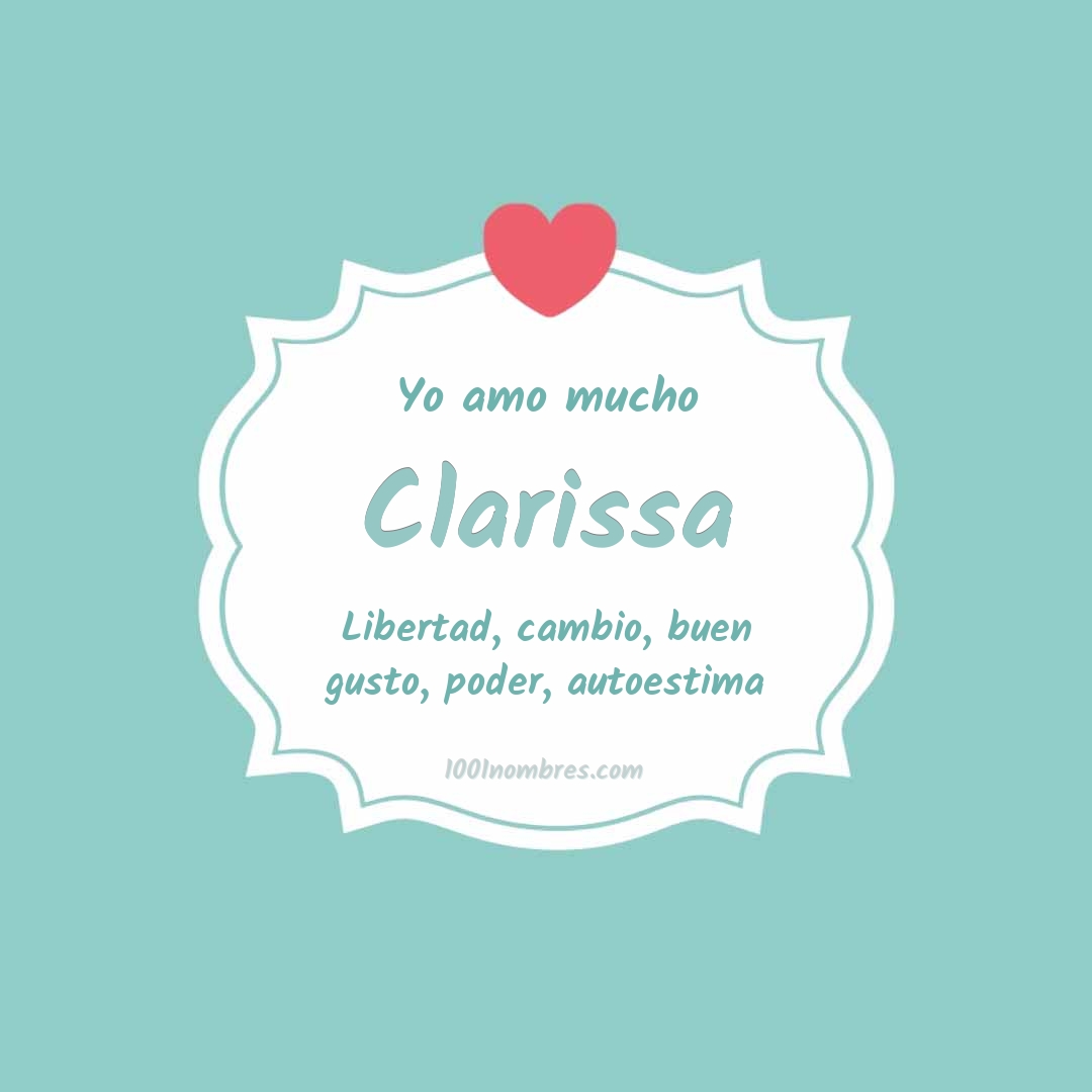 Yo amo mucho Clarissa Yo amo mucho Clarissa