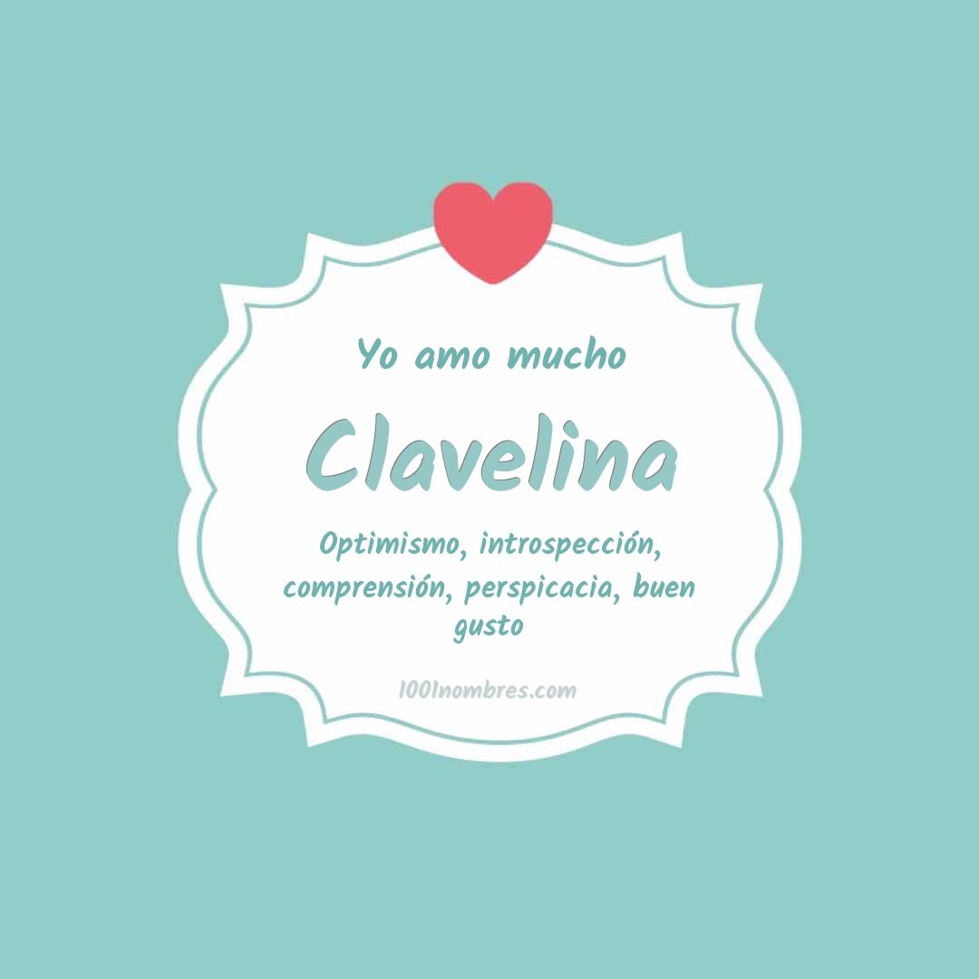 Yo amo mucho Clavelina Yo amo mucho Clavelina