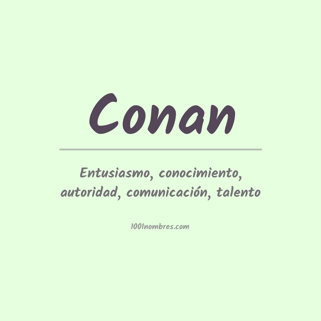 Significado del nombre Conan Significado del nombre Conan