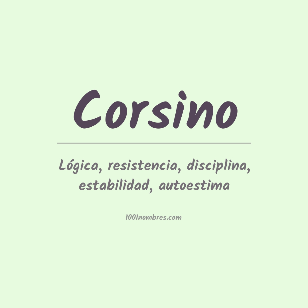 Significado del nombre Corsino