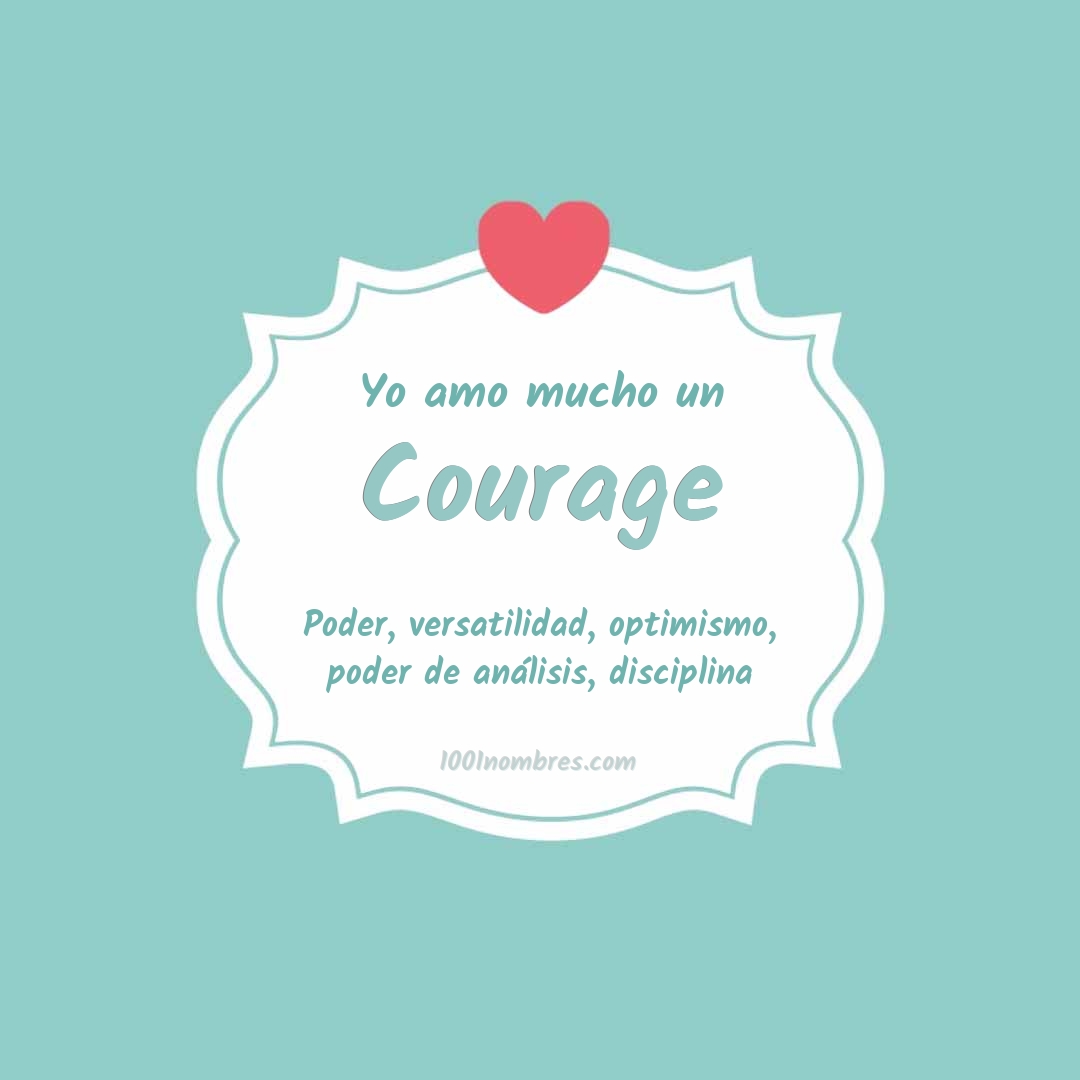 Yo amo mucho Courage