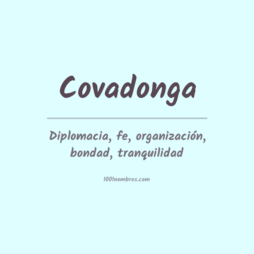 Significado del nombre Covadonga Significado del nombre Covadonga