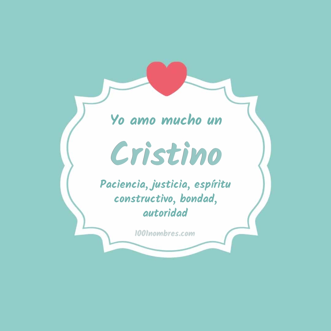 Yo amo mucho Cristino