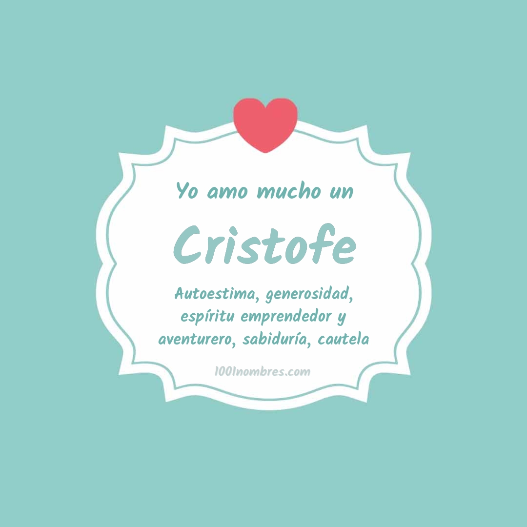 Yo amo mucho Cristofe