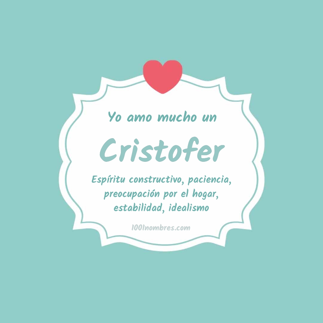 Yo amo mucho Cristofer