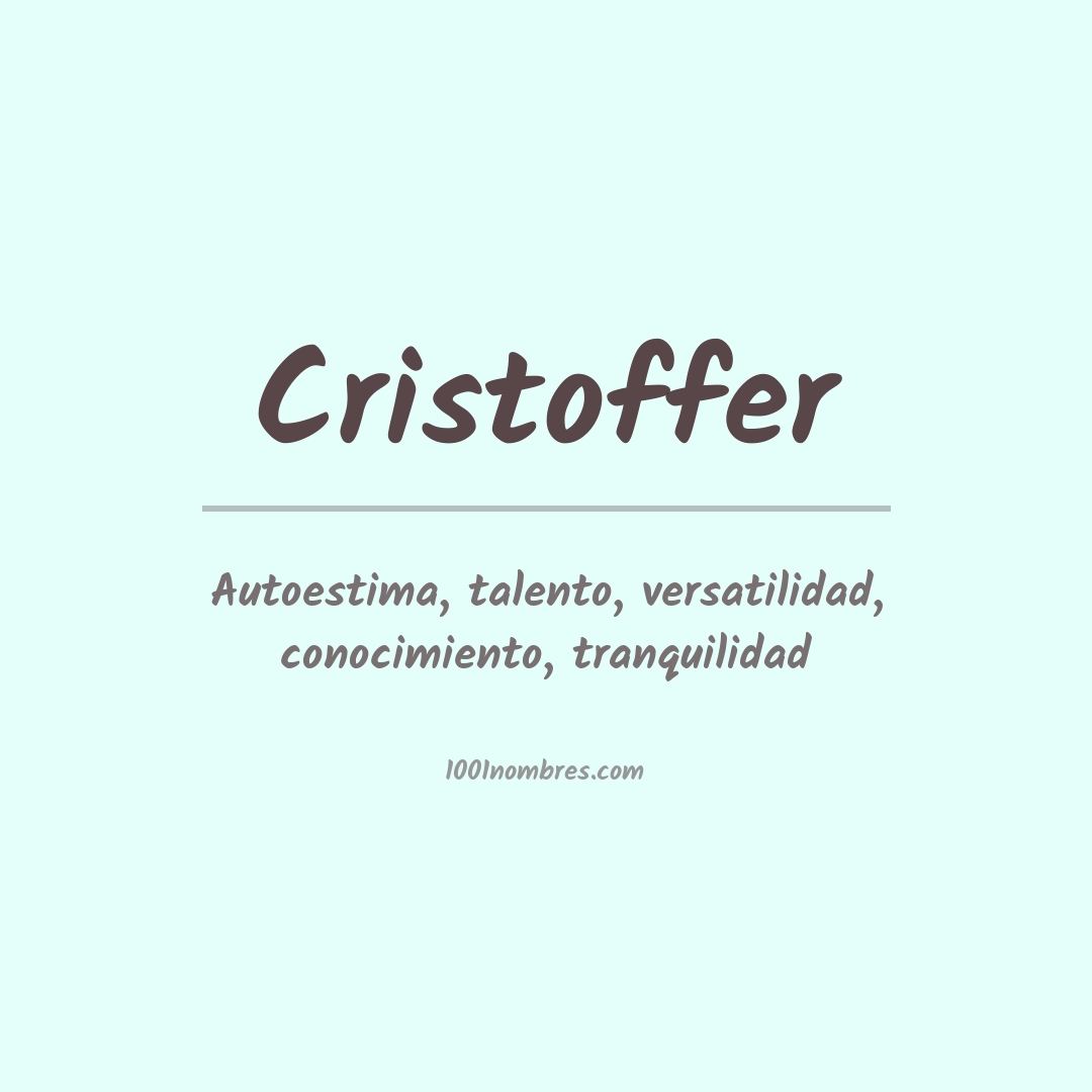 Significado del nombre Cristoffer