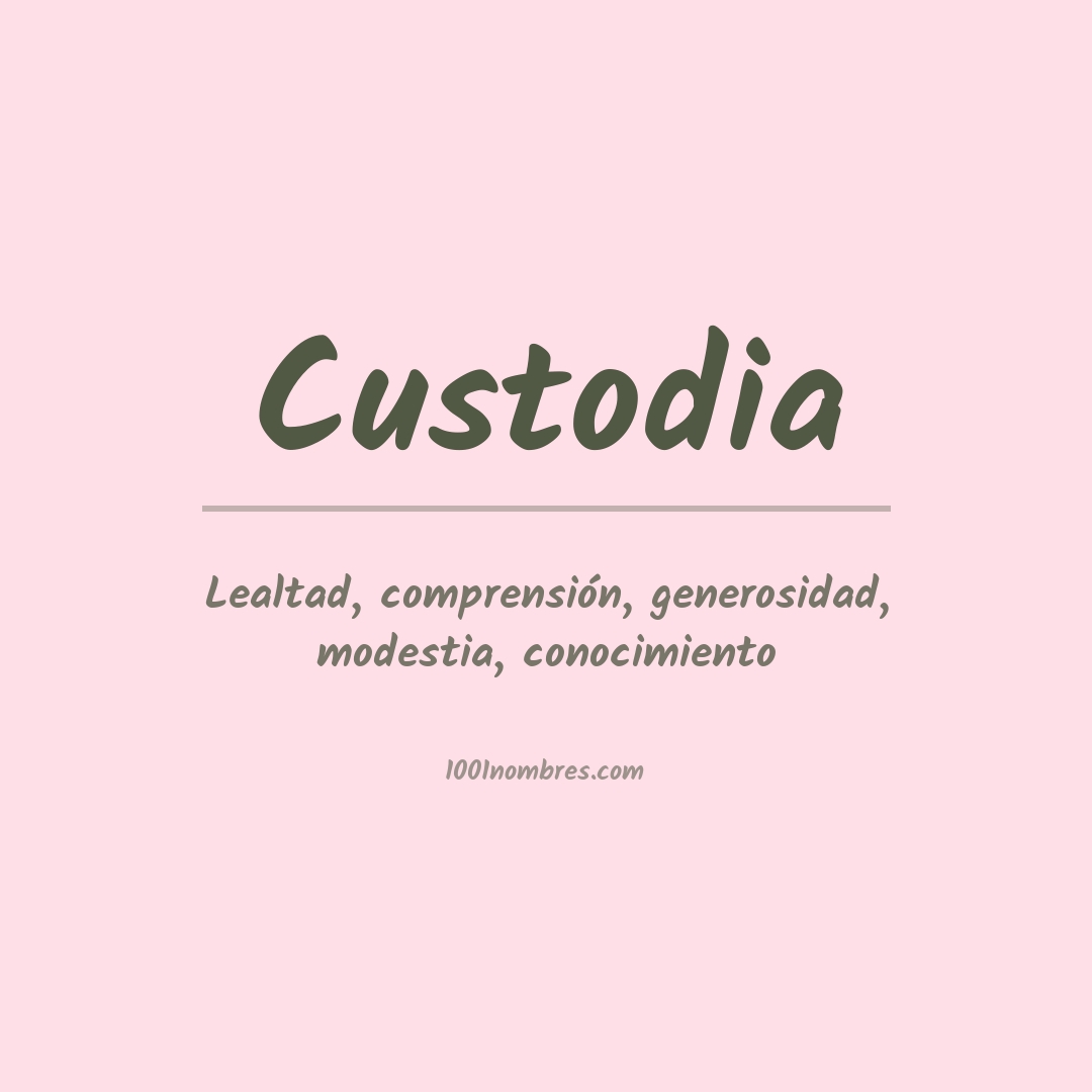 Significado del nombre Custodia Significado del nombre Custodia