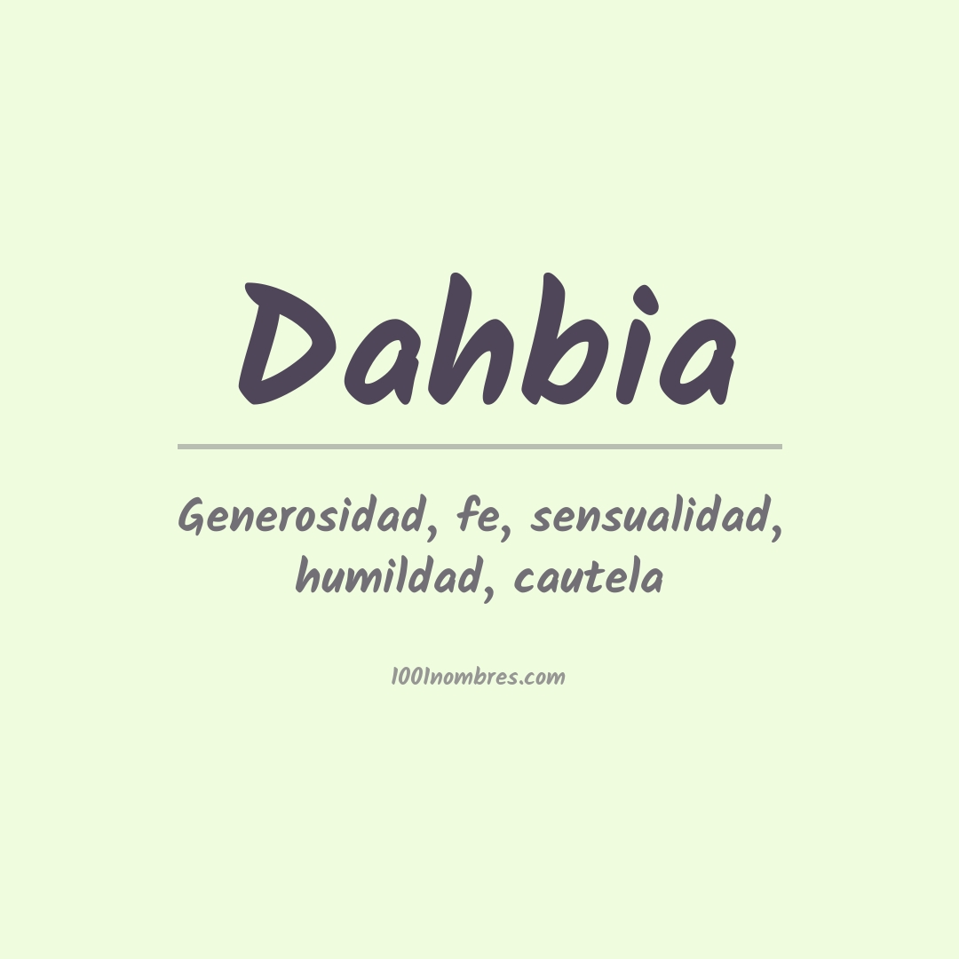 Significado del nombre Dahbia Significado del nombre Dahbia
