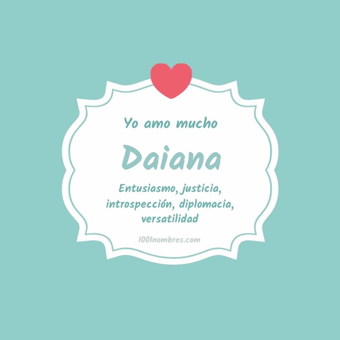 Yo amo mucho Daiana