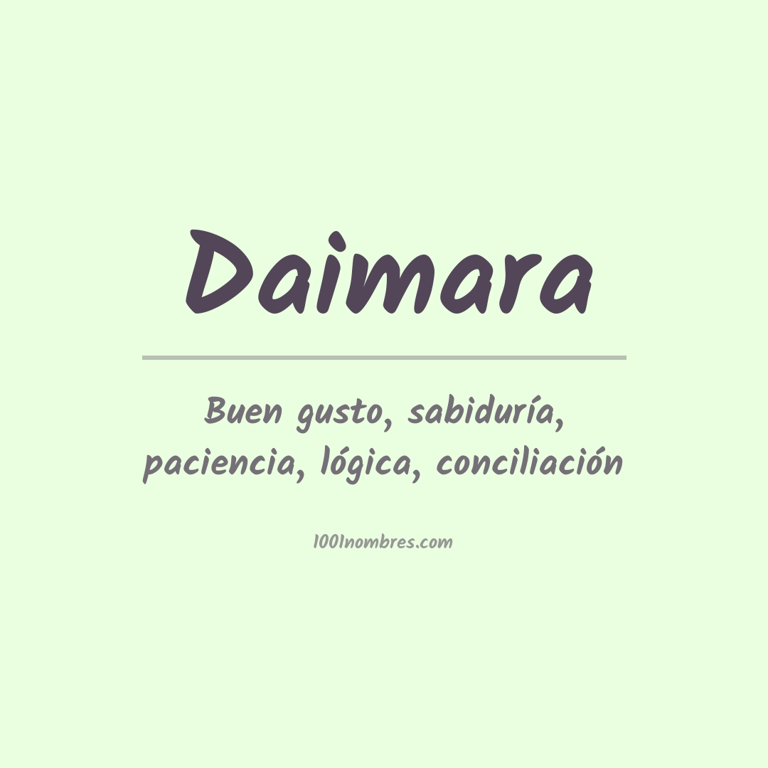 Significado del nombre Daimara