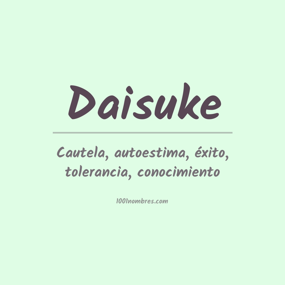 Significado del nombre Daisuke Significado del nombre Daisuke