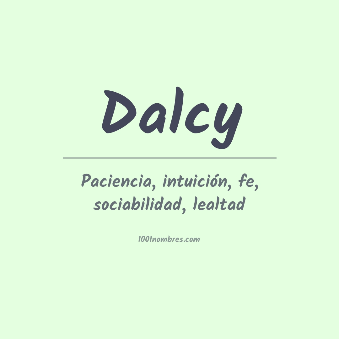 Significado del nombre Dalcy