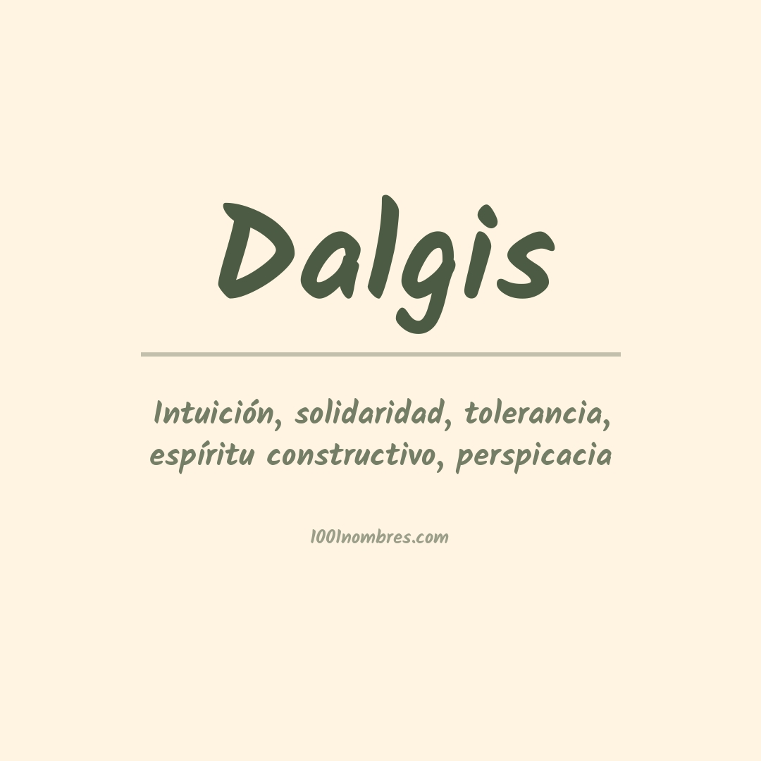 Significado del nombre Dalgis Significado del nombre Dalgis