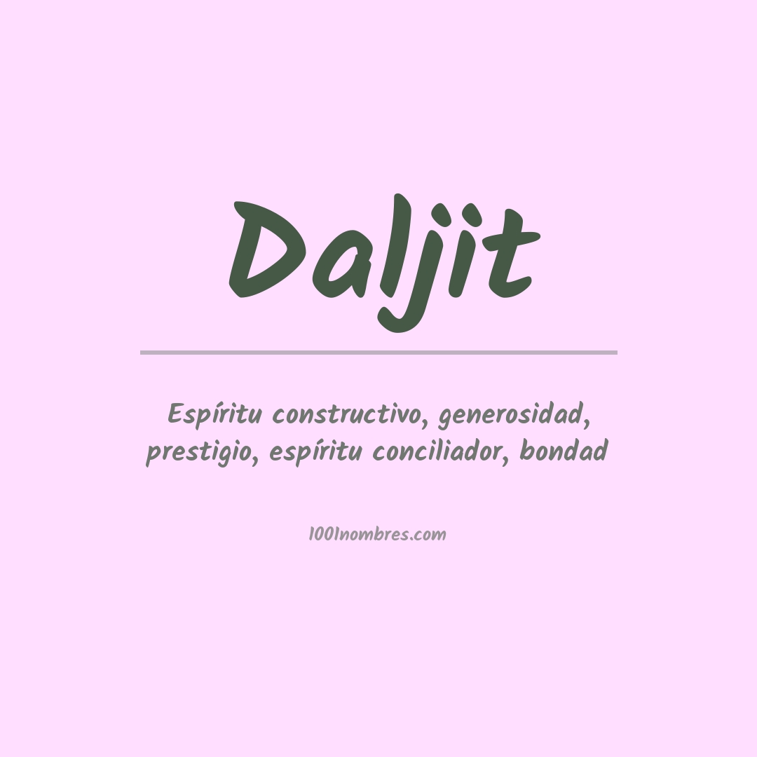 Significado del nombre Daljit Significado del nombre Daljit