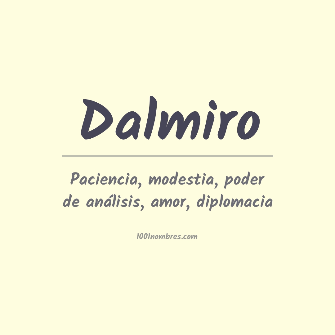 Significado del nombre Dalmiro