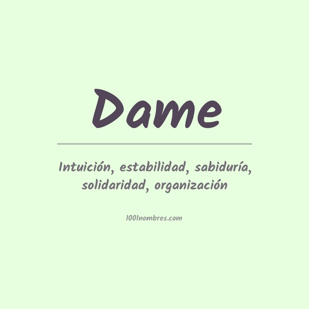 Significado del nombre Dame