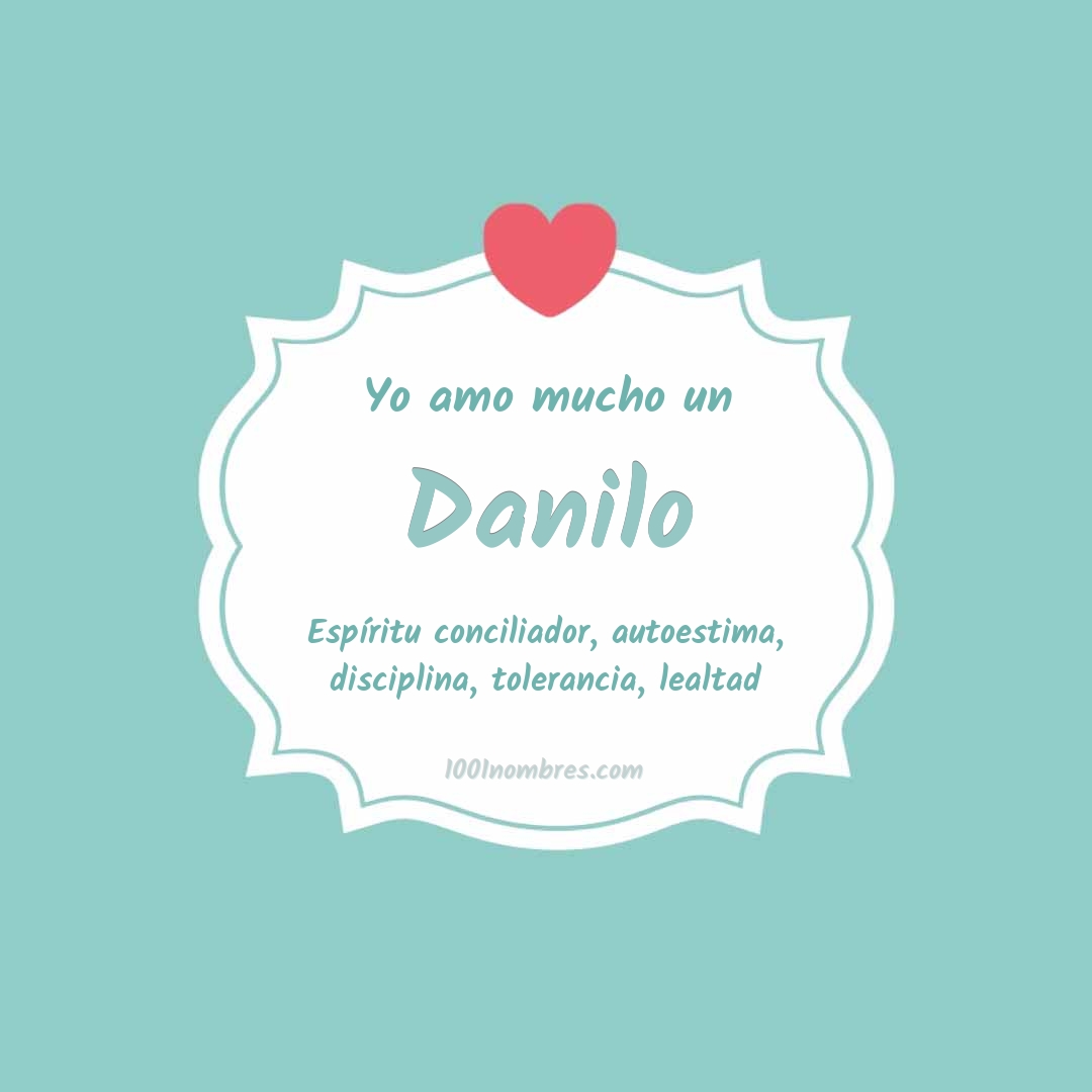 Yo amo mucho Danilo