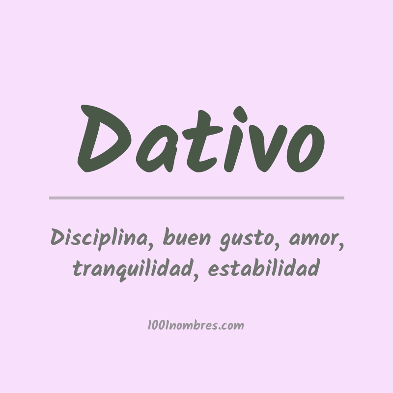 Significado del nombre Dativo