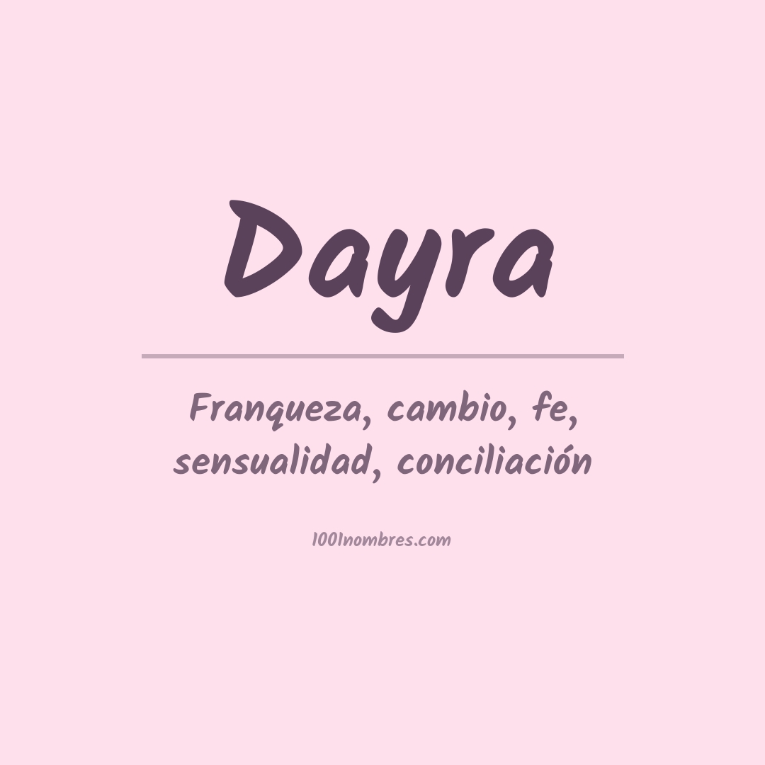 Significado del nombre Dayra