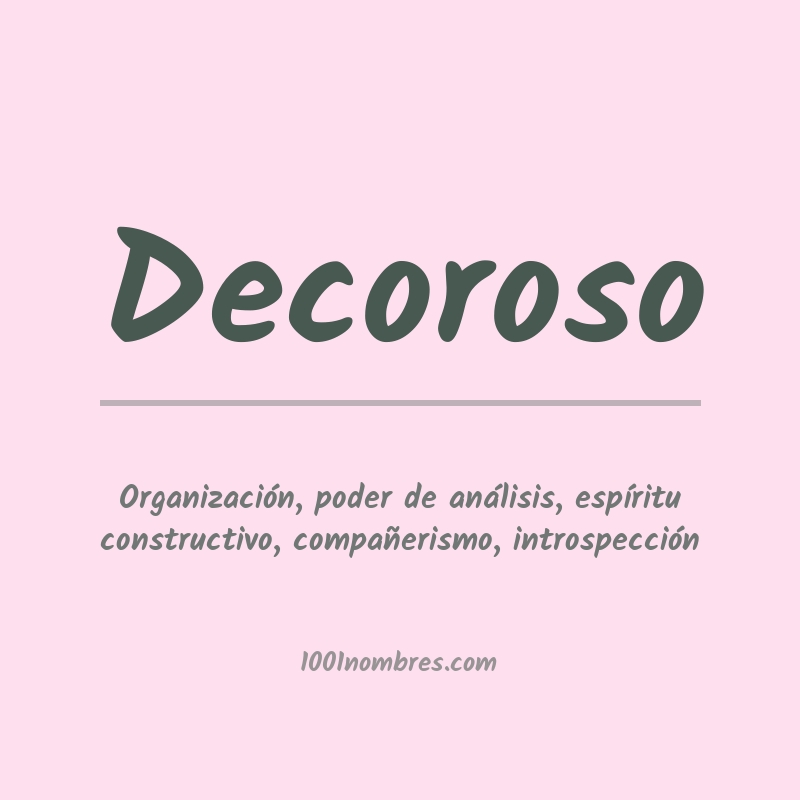 Significado del nombre Decoroso Significado del nombre Decoroso