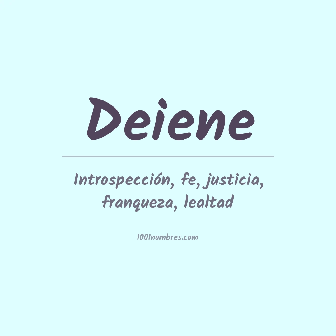 Significado del nombre Deiene Significado del nombre Deiene