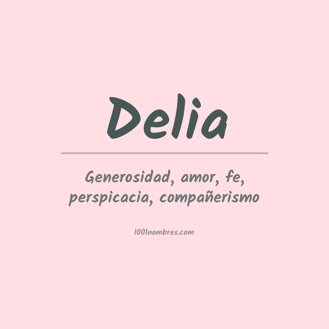 Significado del nombre Delia