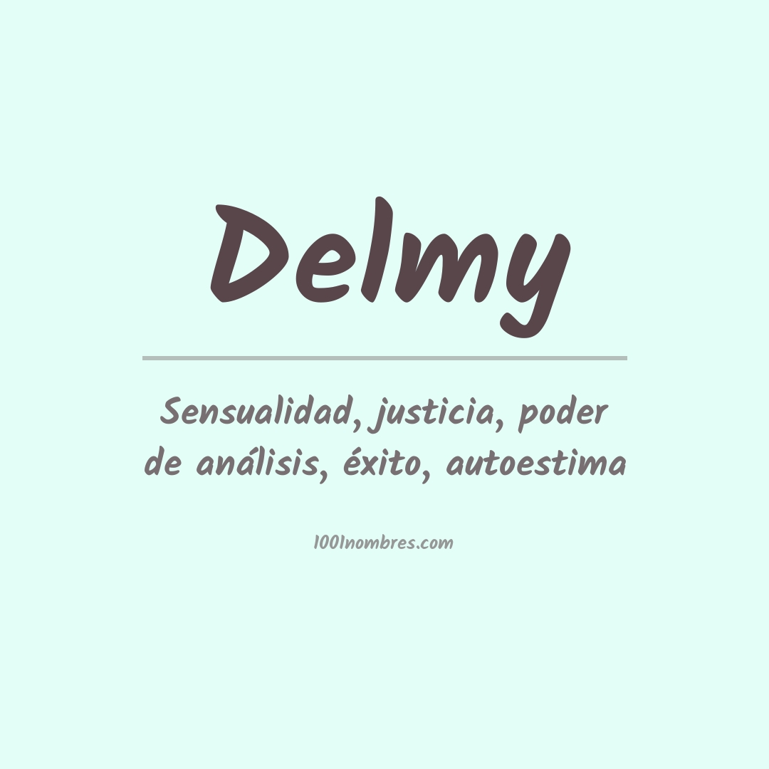 Significado del nombre Delmy