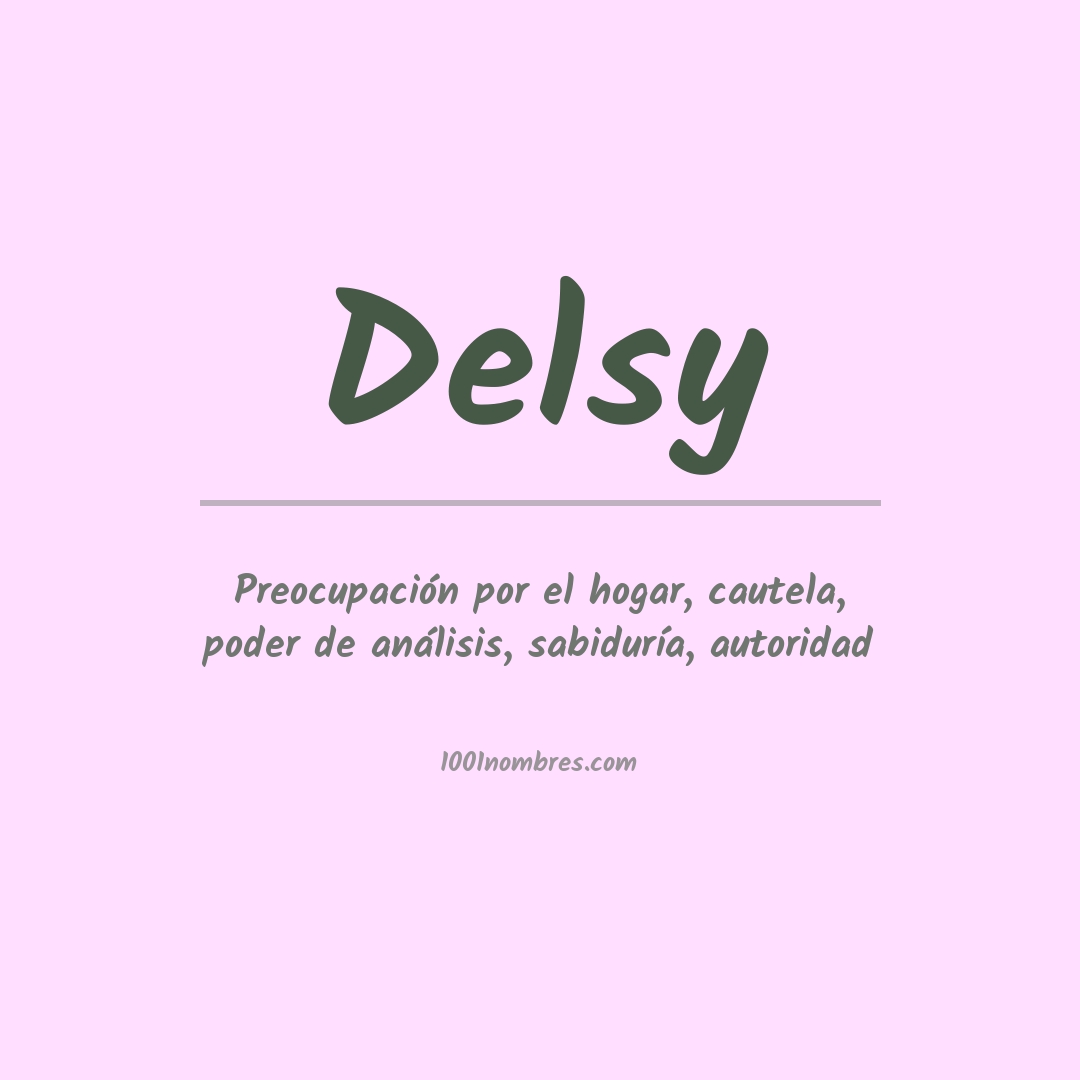 Significado del nombre Delsy