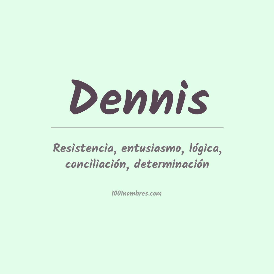 Significado del nombre Dennis