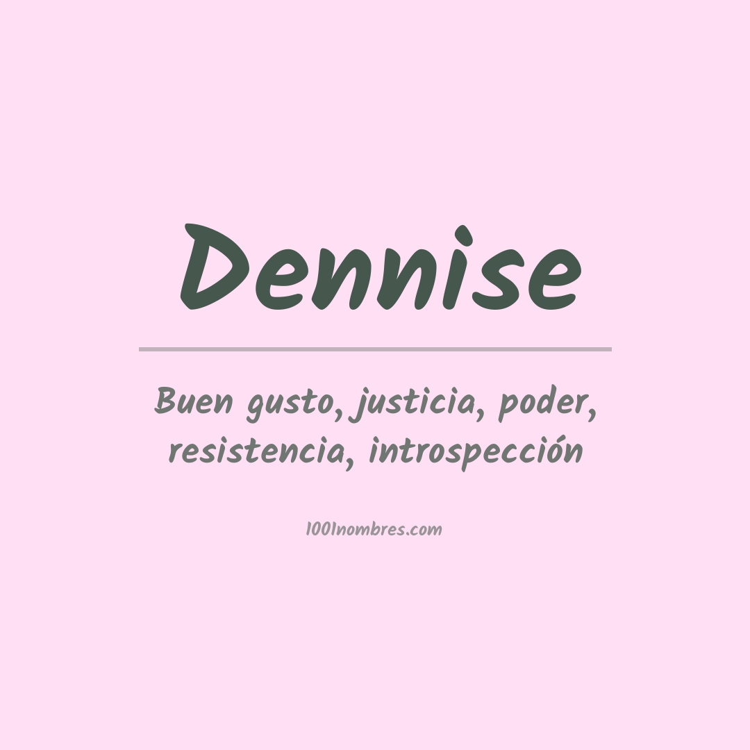Significado del nombre Dennise