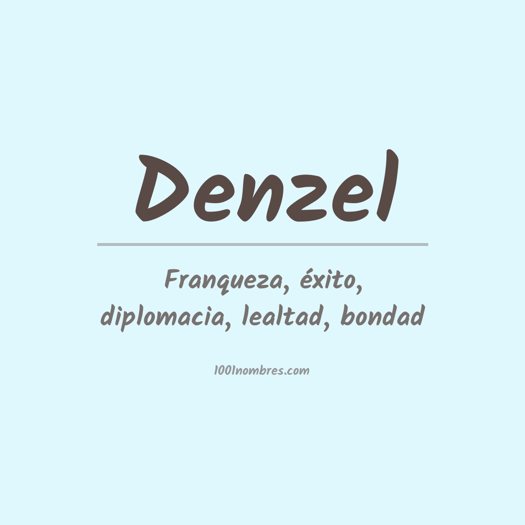 Significado del nombre Denzel