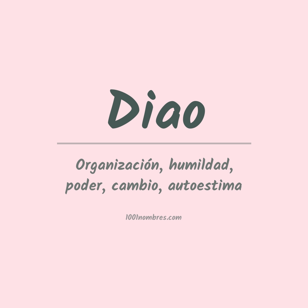 Significado del nombre Diao