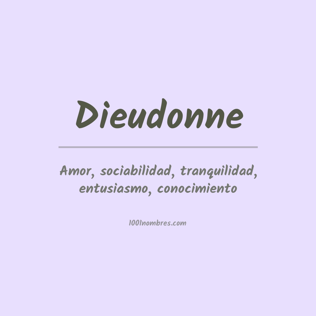 Significado del nombre Dieudonne