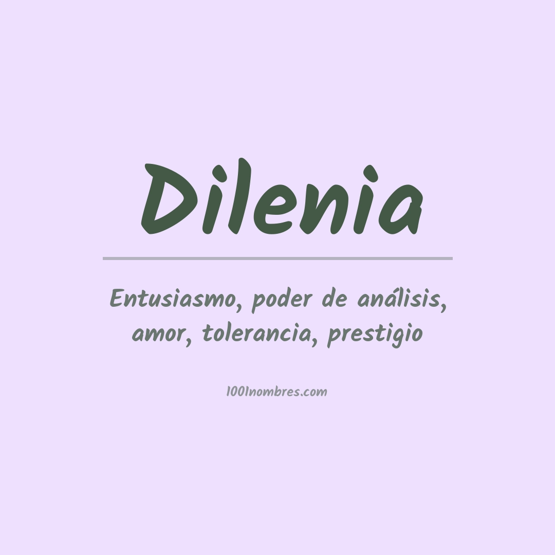 Significado del nombre Dilenia