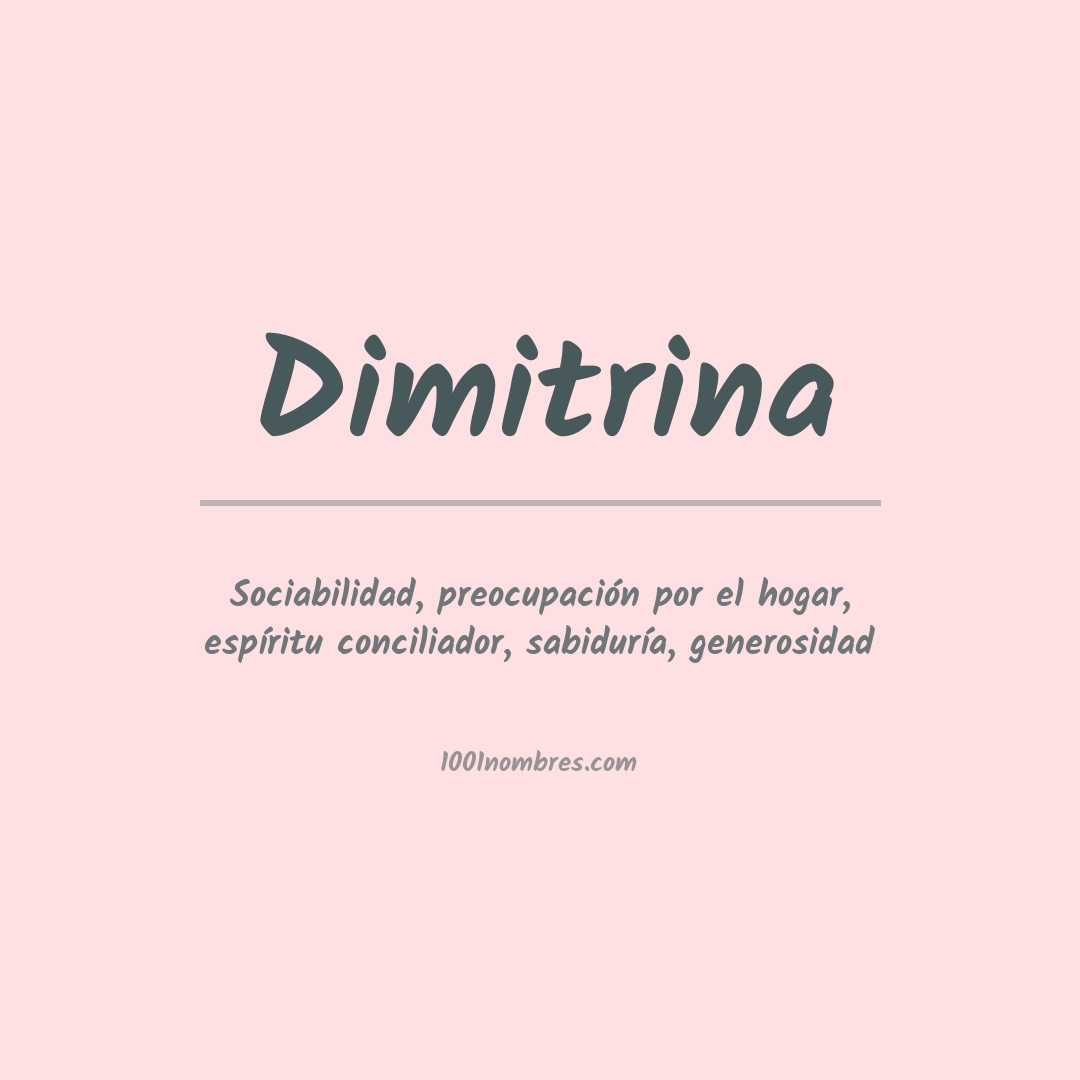 Significado del nombre Dimitrina Significado del nombre Dimitrina